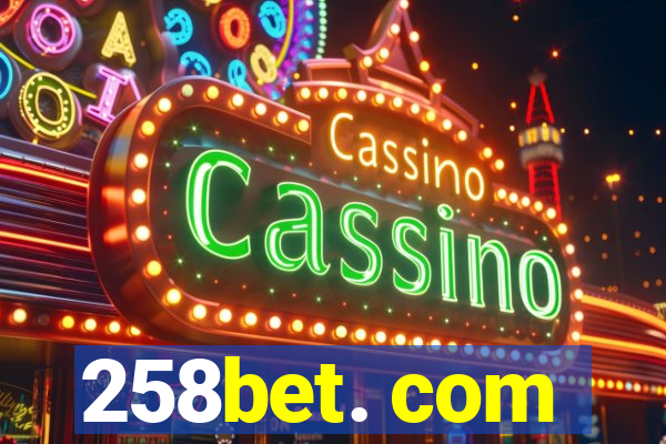 258bet. com